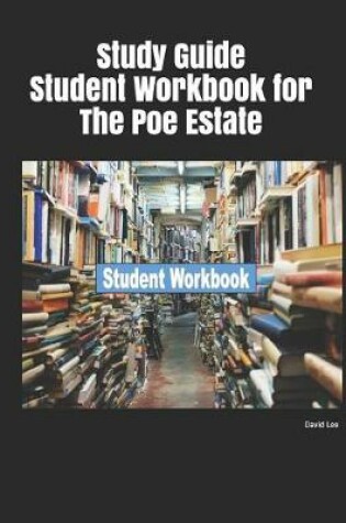 Cover of Study Guide Student Workbook for the Poe Estate