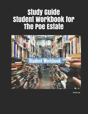 Book cover for Study Guide Student Workbook for the Poe Estate