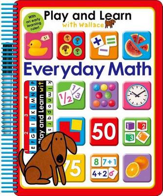 Book cover for Play and Learn with Wallace: Everyday Math