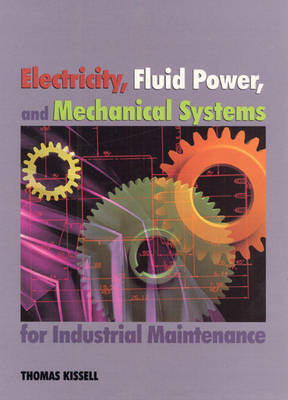 Book cover for Electricity, Fluid Power, and Mechanical Systems for Industrial Maintenance