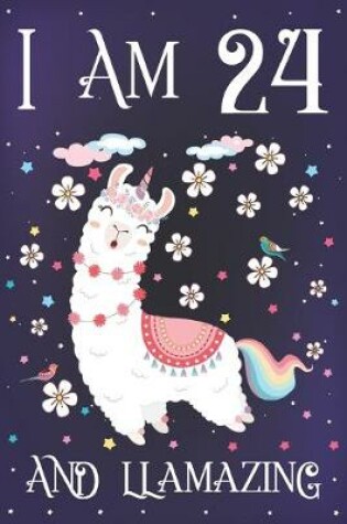 Cover of I am 24 and Llamazing