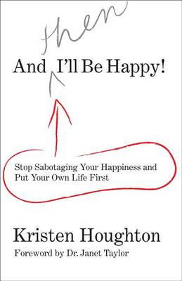 Book cover for And THEN I'll Be Happy!