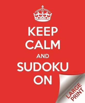 Book cover for Large Print Keep Calm and Sudoku on