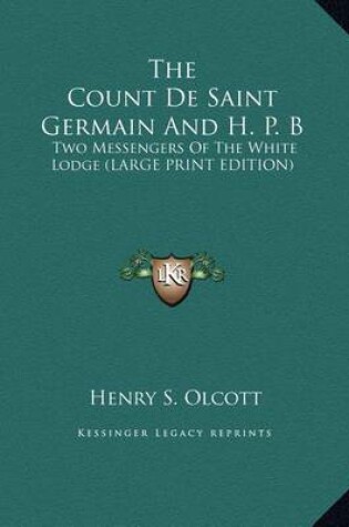 Cover of The Count de Saint Germain and H. P. B