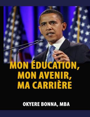 Book cover for Mon Education, Mon Avenir, Ma Carriere