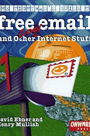 Cover of The Tightwad's Guide to Free Email and Other Cool Internet Stuff
