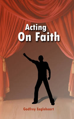 Book cover for Acting on Faith
