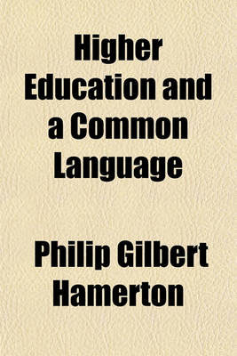 Book cover for Higher Education and a Common Language