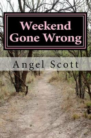 Cover of Weekend Gone Wrong