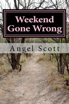 Book cover for Weekend Gone Wrong