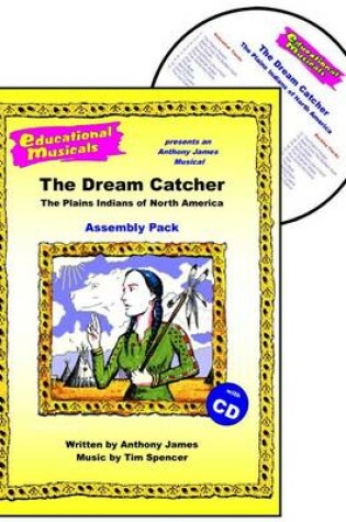 Cover of The Dream Catcher - The Plains Indians of North America (Assembly Pack)