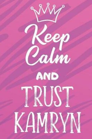 Cover of Keep Calm And Trust Kamryn