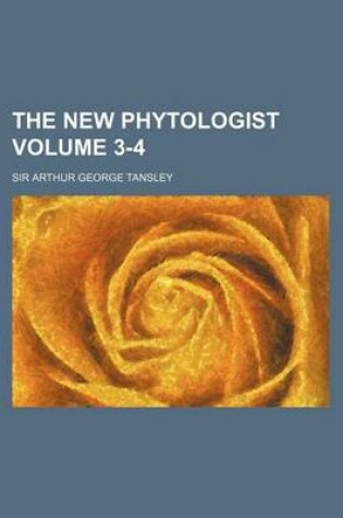 Cover of The New Phytologist Volume 3-4