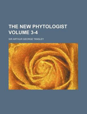 Book cover for The New Phytologist Volume 3-4