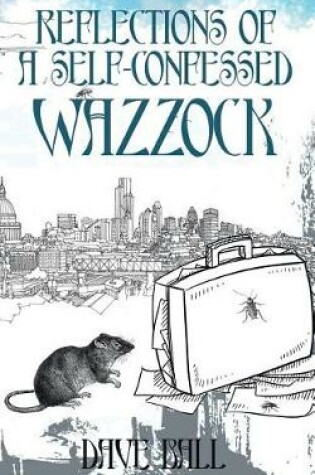 Cover of Reflections of a Self-Confessed Wazzock