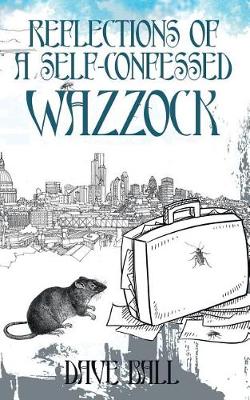 Book cover for Reflections of a Self-Confessed Wazzock