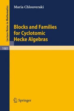 Cover of Blocks and Families for Cyclotomic Hecke Algebras