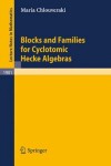 Book cover for Blocks and Families for Cyclotomic Hecke Algebras