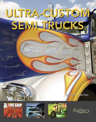 Book cover for Ultra-Custom Semi Trucks