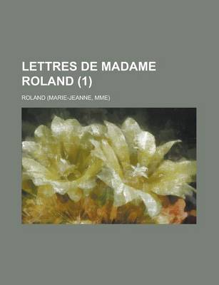 Book cover for Lettres de Madame Roland (1)