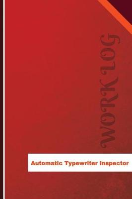 Book cover for Automatic Typewriter Inspector Work Log