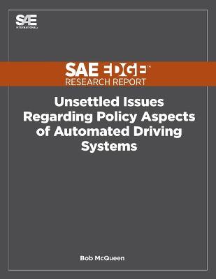 Book cover for Unsettled Issues Regarding Policy Aspects of Automated Driving Systems