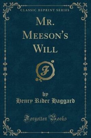 Cover of Mr. Meeson's Will (Classic Reprint)