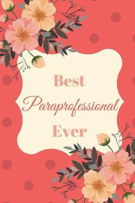 Book cover for Best Paraprofessional Ever Red