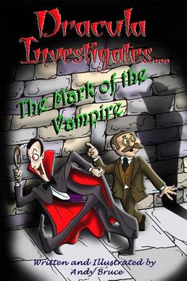 Cover of Dracula Investigates the Mark of the Vampire