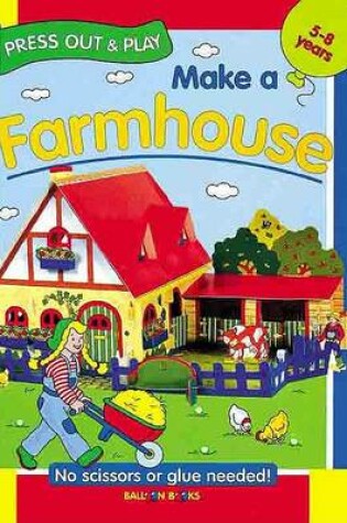 Cover of Balloon: Make a Farmhouse