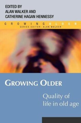Cover of Quality of Life in Old Age. Growing Older Series.