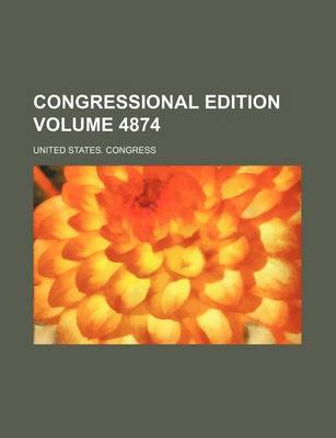 Book cover for Congressional Edition Volume 4874