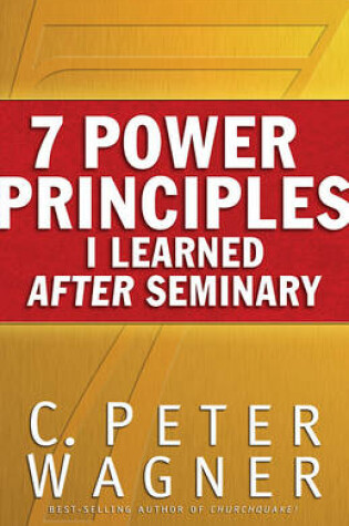 Cover of 7 Power Principles I Learned After Seminary