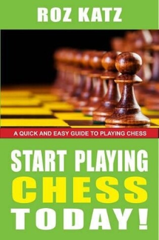 Cover of Start Playing Chess Today!