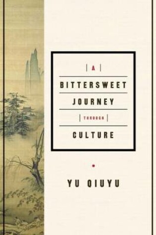 Cover of A Bittersweet Journey Through Culture