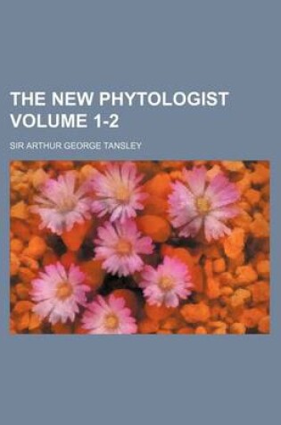 Cover of The New Phytologist Volume 1-2