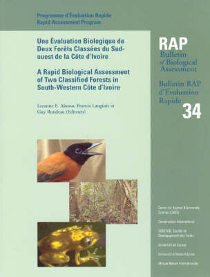 Book cover for A Rapid Biological Assessment of Two Classified Forests in South-Western Côte d'Ivoire