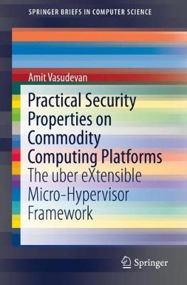 Cover of Practical Security Properties on Commodity Computing Platforms