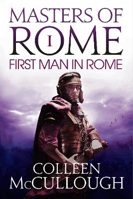 The First Man in Rome by Colleen McCullough