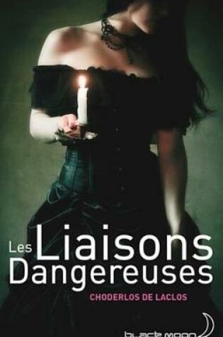 Cover of Les Liaisons Dangereuses - Texte Abrege