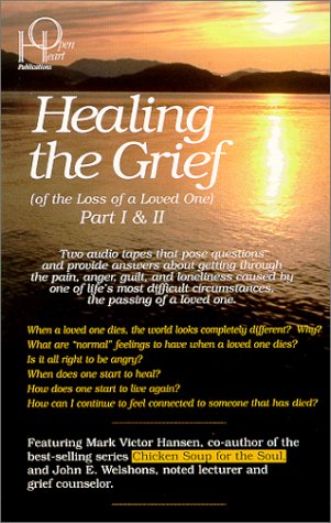 Book cover for Healing the Grief (of the Loss of a Loved One)