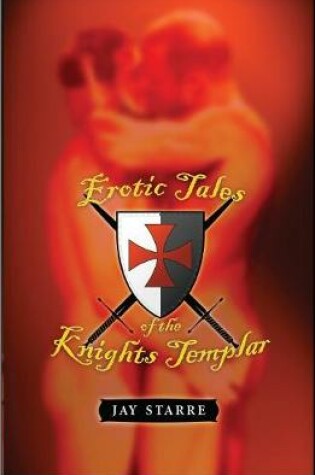 Cover of Erotic Tales Of The Knights Templar