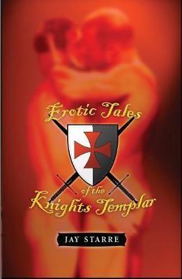 Book cover for Erotic Tales Of The Knights Templar