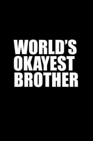 Cover of World's okayest brother