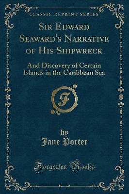 Book cover for Sir Edward Seaward's Narrative of His Shipwreck