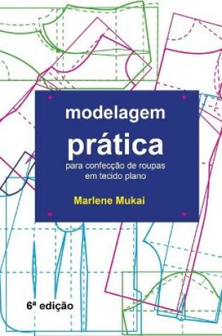 Cover of Modelagem Pratica para confeccao de roupas em tecido plano