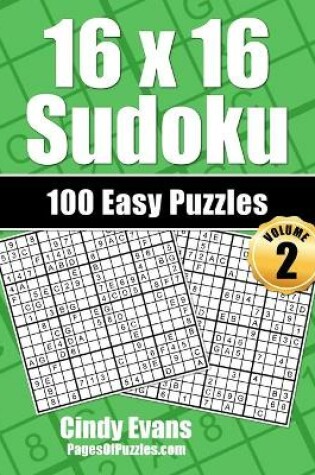 Cover of 16x16 Sudoku Easy Puzzles - Volume 2