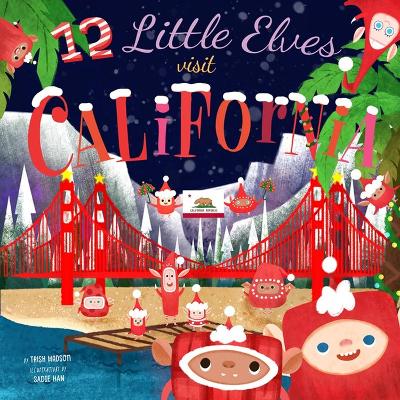 Book cover for 12 Little Elves Visit California