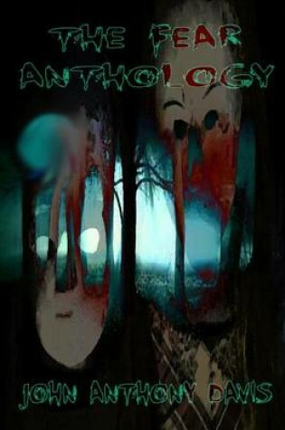 Cover of The Fear Anthology