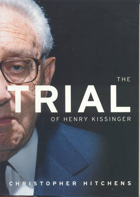 Book cover for The Trial of Henry Kissinger